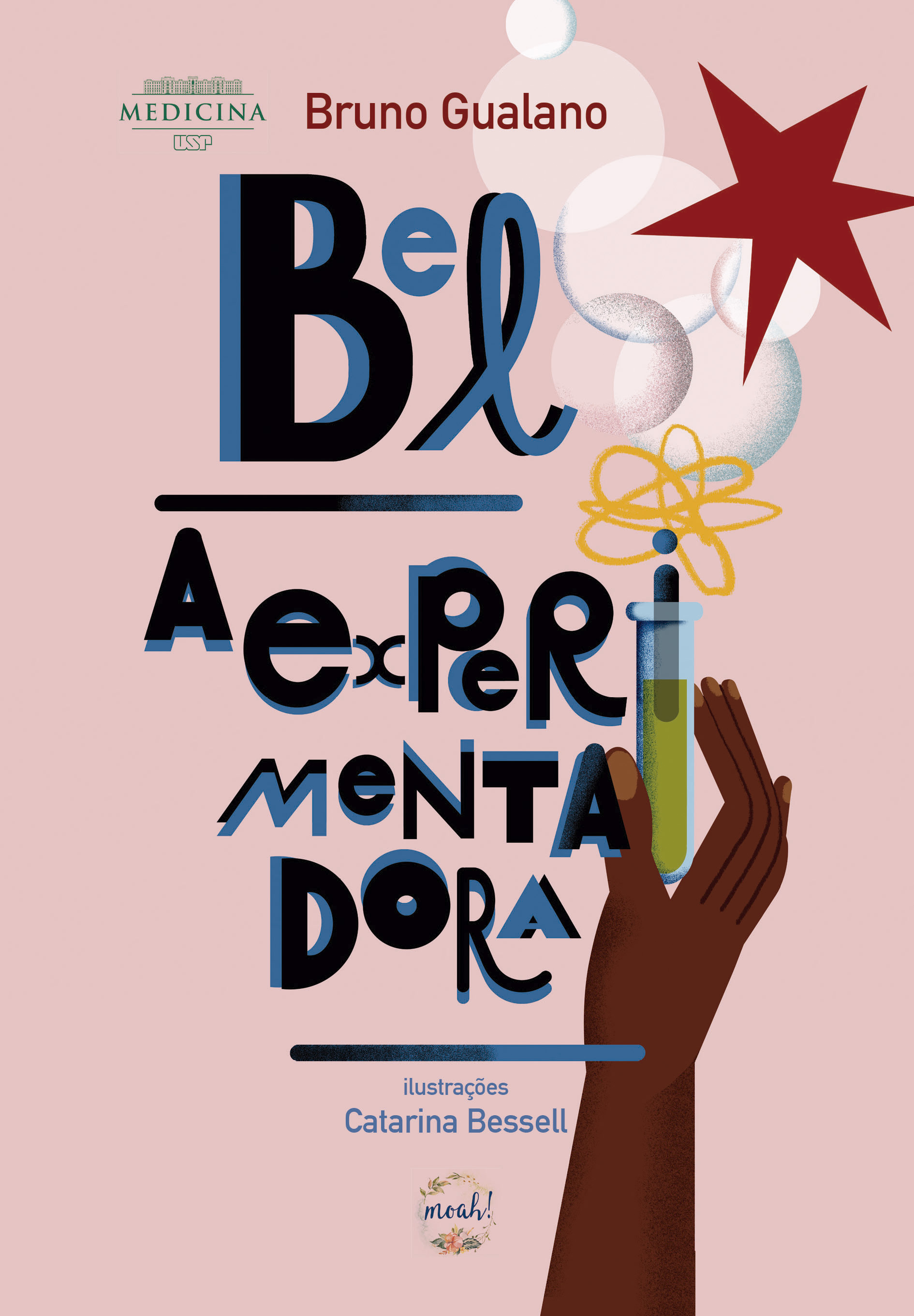 Bel, a Experimentadora